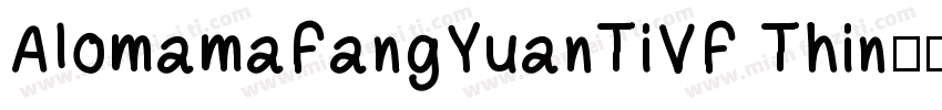 AlomamaFangYuanTiVF Thin字体转换